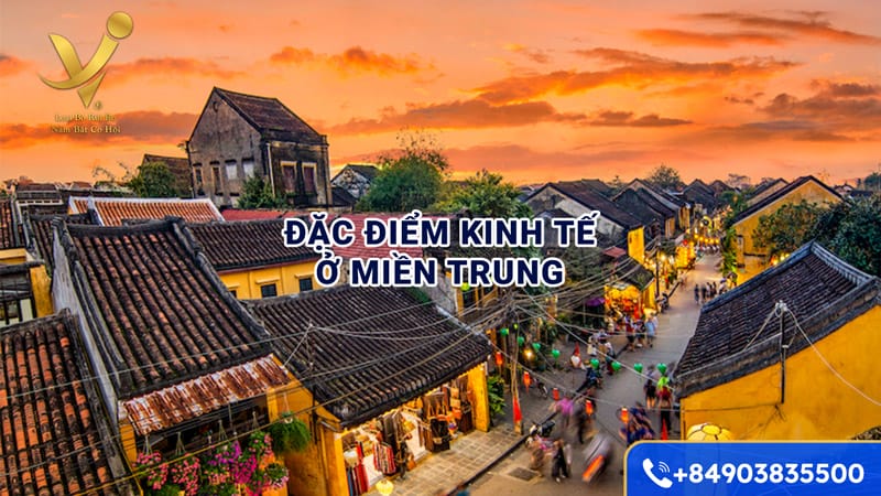 Đặc điểm kinh tế ở miền Trung