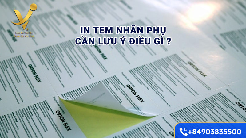 In tem phụ sản phẩm cần lưu ý điều gì?