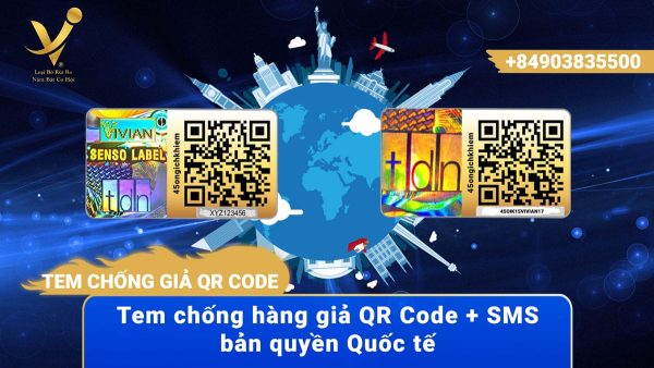 Tem chống hàng giả QR Code kết hợp SMS bản quyền Quốc tế