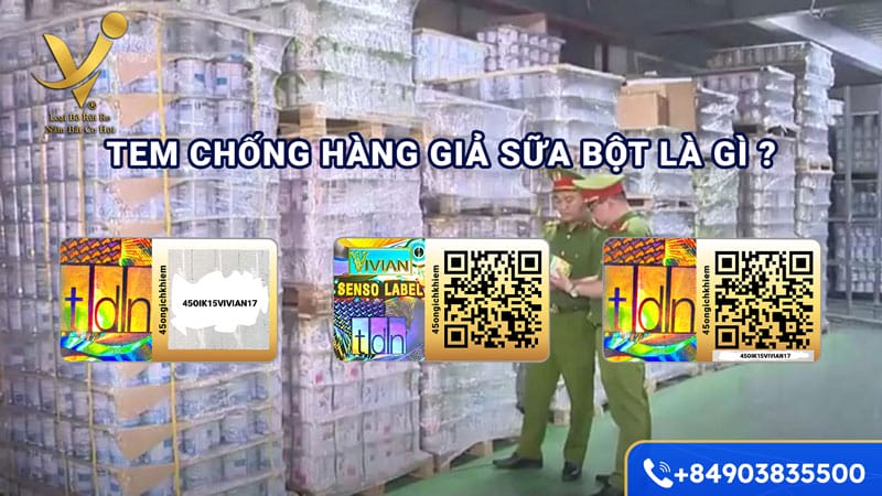 Tem chống hàng giả sữa bột là gì?