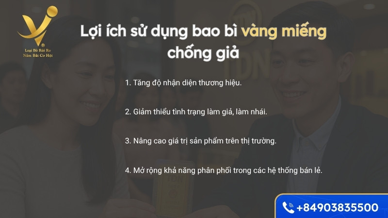 Lợi ích sử dụng bao bì vàng miếng chống giả