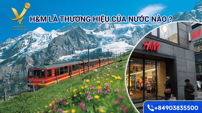 Thương hiệu H&M của nước nào?